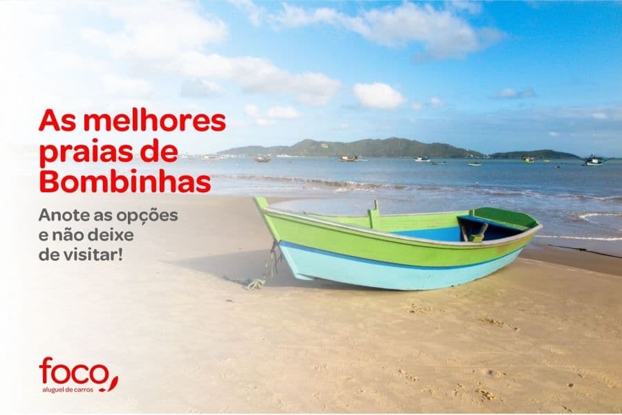 As melhores praias de Bombinhas: anote as opções e não deixe de visitar!