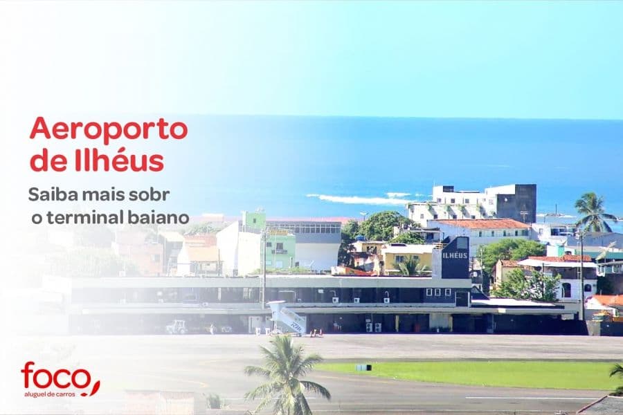Aeroporto de Ilhéus: saiba mais sobre o terminal baiano
