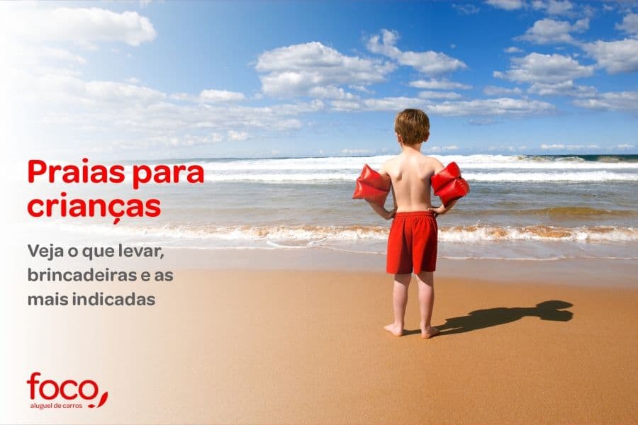 Praias para crianças: veja o que levar, brincadeiras e as mais indicadas
