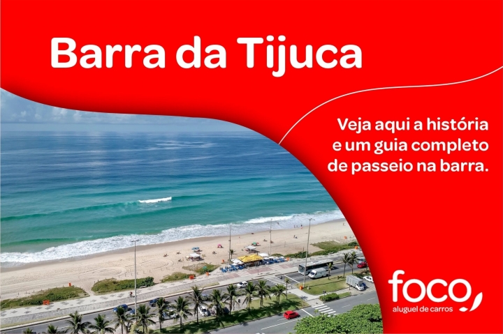 Barra da Tijuca: história e guia completo de passeio na barra.