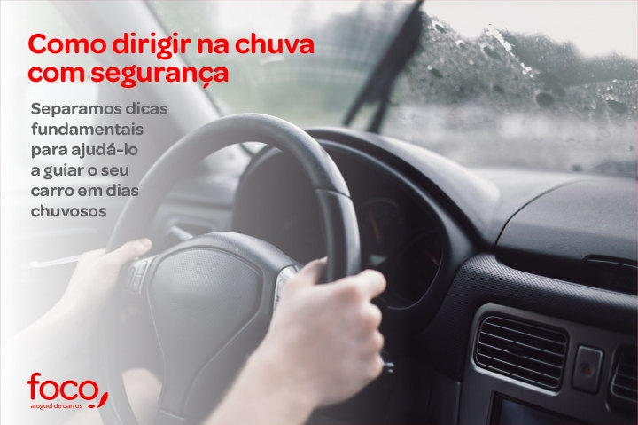 Dirigir na chuva: veja dicas importantes para manter sua segurança na direção