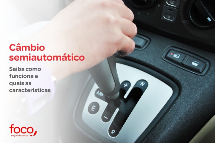Câmbio semiautomático: saiba como funciona e quais as características