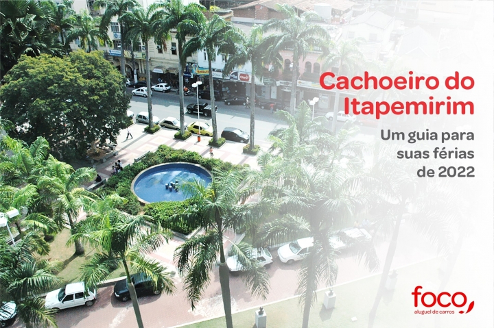 Cachoeiro do Itapemirim: guia para suas férias de 2022